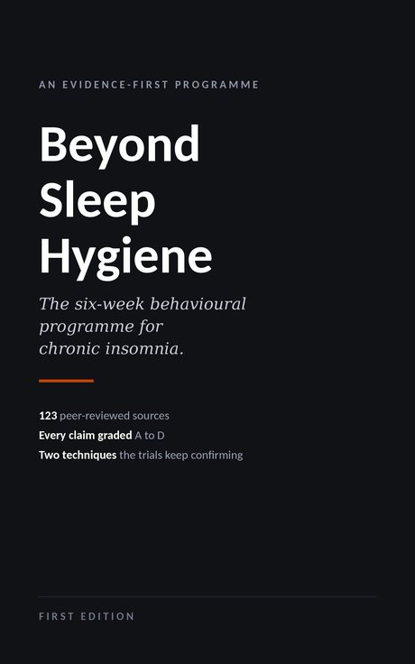 Cover of Beyond Sleep Hygiene: the six-week behavioural programme for chronic insomnia